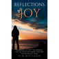 Reflections of Joy: Learning to Love the Woman You See While Becoming the One You're Meant to Be - Hardcover
