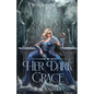 Her Dark Grace - Paperback