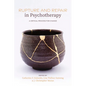 Rupture and Repair in Psychotherapy: A Critical Process for Change - Paperback
