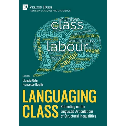 Languaging Class: Reflecting on the Linguistic Articulations of Structural Inequalities - Hardcover