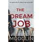 The Dream Job - Hardcover