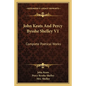 John Keats And Percy Bysshe Shelley V1: Complete Poetical Works - Paperback