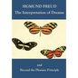 The Interpretation of Dreams and Beyond the Pleasure Principle - Paperback