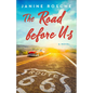 The Road before Us - Hardcover