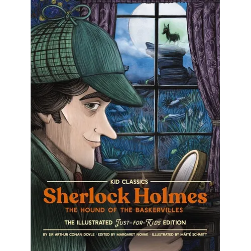Sherlock Holmes (the Hound of the Baskervilles) - Kid Classics: The Classic Edition Reimagined Just-For-Kids! 4 - Hardcover