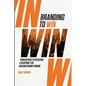 Branding To Win - Paperback