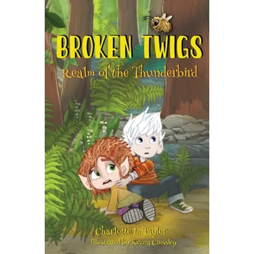 Broken Twigs: Realm of the Thunderbird - Paperback