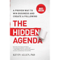Hidden Agenda: A Proven Way to Win Business & Create a Following - Paperback