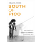 South of Pico: African American Artists in Los Angeles in the 1960s and 1970s - Hardcover