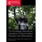 The Routledge International Handbook of Discrimination, Prejudice and Stereotyping - Paperback