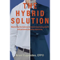 The Hybrid Solution: Mastering the balance between business growth and personal planning objectives - Paperback