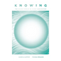 Knowing: The Secret Power of Flow Manifesting - Paperback