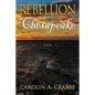 Rebellion on the Chesapeake: America's First Revolution in 1676 - Paperback
