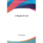 A Shepherd's Life - Hardcover