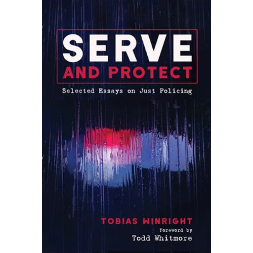 Serve and Protect - Hardcover