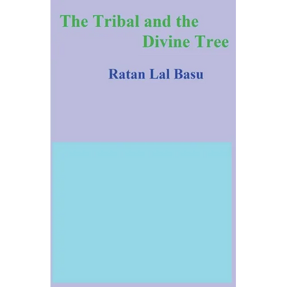 The Tribal and the Divine Tree - Paperback