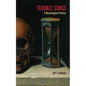 Trouble Songs: A Musicological Poetics - Paperback