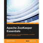 Apache ZooKeeper Essentials - Paperback