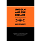 Lincoln and the Indians: Civil War Policy and Politics - Paperback