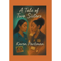 A Tale of Two Sisters - Hardcover