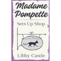 Madame Pompette Sets Up Shop - Paperback