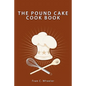 The Pound Cake Cook Book - Paperback