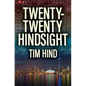 Twenty-Twenty Hindsight - Paperback