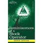 Reminiscences of a Stock Operator: The Story of Jesse Livermore, Wall Street's Legendary Investor - Paperback