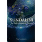 Kundalini: The path to regain the divine - Paperback
