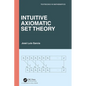 Intuitive Axiomatic Set Theory - Hardcover