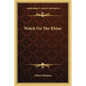 Watch On The Rhine - Paperback