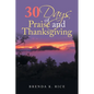 30 Days of Praise and Thanksgiving - Paperback