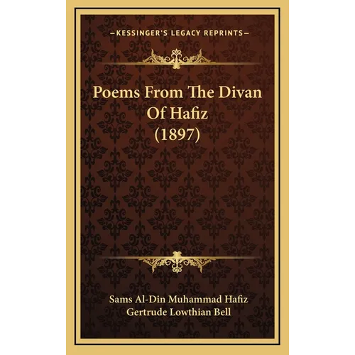 Poems From The Divan Of Hafiz (1897) - Hardcover