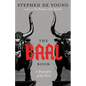 The Baal Book: A Biography of the Devil - Paperback