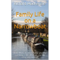Family Life on a Narrowboat: Dad, Mum, Brother, Sister and the Cat Living a Life Afloat on Our Narrowboat! - Paperback