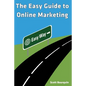 The Easy Guide To Online Marketing - Paperback