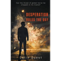 Desperation Rules the Day - Paperback