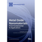 Metal Oxide Nanomaterials: From Fundamental to Applications - Hardcover