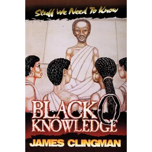 Black-O-Knowledge: Stuff We Need to Know - Paperback