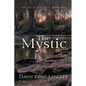 The Mystic: Book One, The Art of Rivers - Paperback