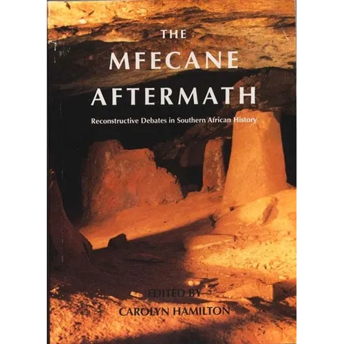 Mfecane Aftermath: Reconstructive Debates in Southern African History - Paperback