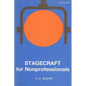 Stagecraft for Nonprofessionals - Paperback