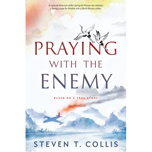 Praying with the Enemy - Hardcover