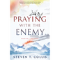 Praying with the Enemy - Hardcover