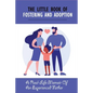 The Little Book Of Fostering and Adoption: A Real-Life Memoir Of An Experienced Father: How To Prepare For Your First Foster Child - Paperback