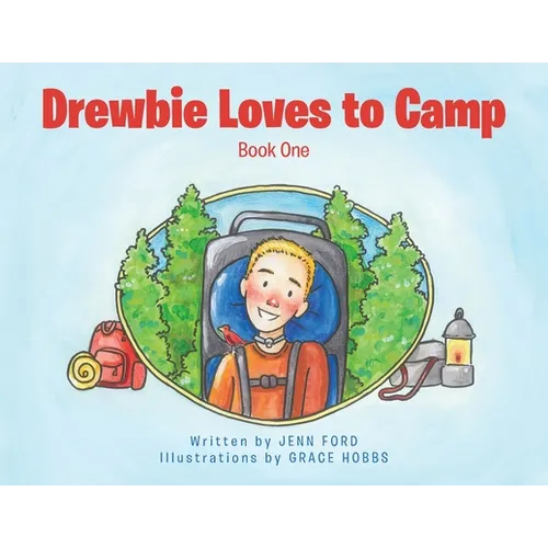 Drewbie Loves to Camp: Book 1 - Paperback