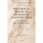 Historical Truth in Fifteenth-Century Italy: Verisimilitude and Factuality in the Humanist Debate - Hardcover