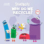 Why Do We Recycle? (Storybots) - Paperback