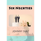 Six Neckties - Paperback
