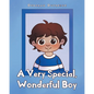 A Very Special, Wonderful Boy - Paperback